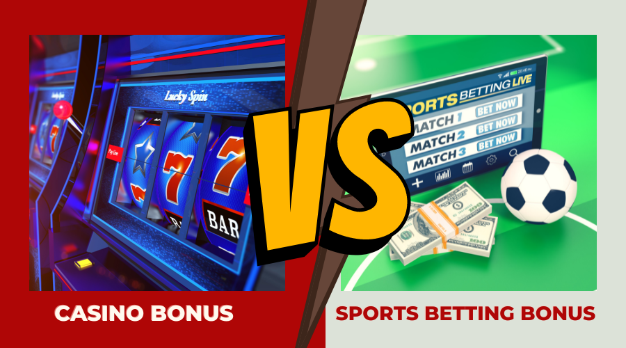 Casino Bonus vs. Sports Betting Bonus: Which One to Choose?