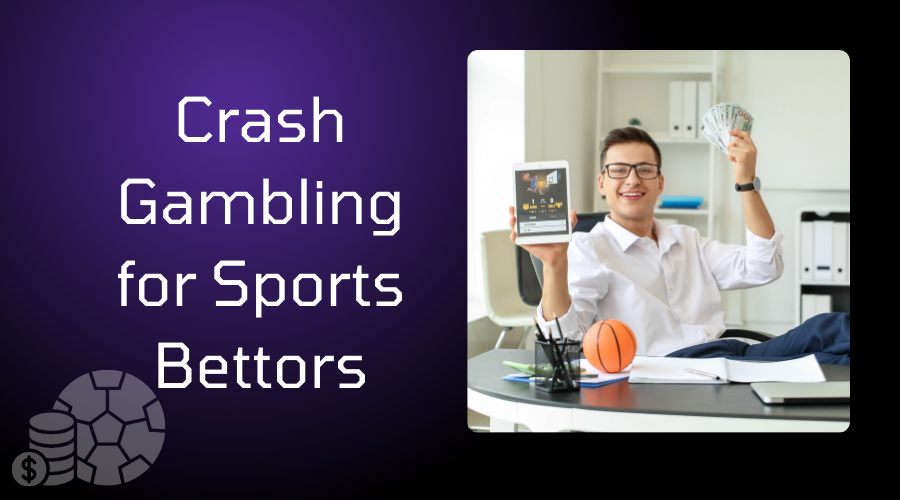 Exploring the Phenomenon of Crash Gambling for Sports Bettors