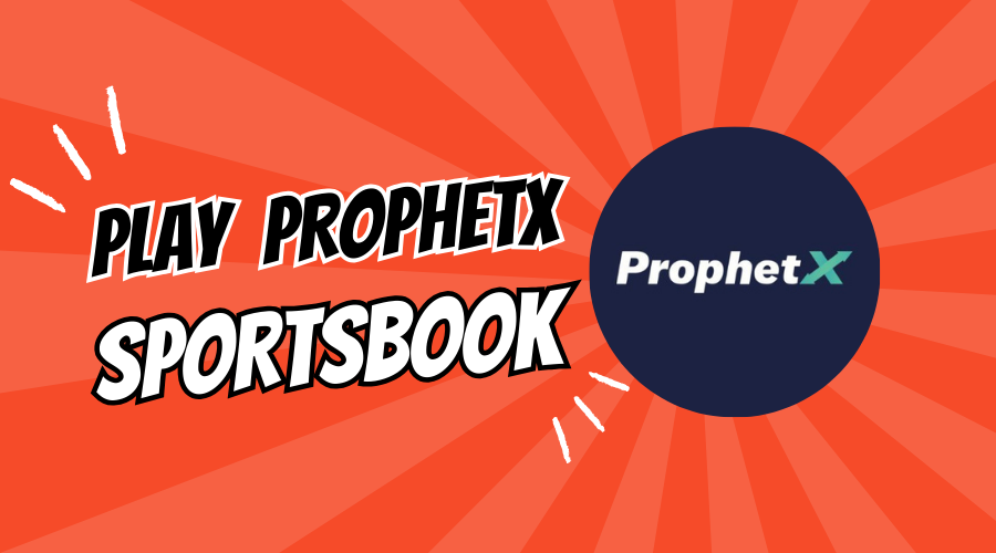 ProphetX Sportsbook & Peer-to-Peer Social Sweepstakes Sports Betting