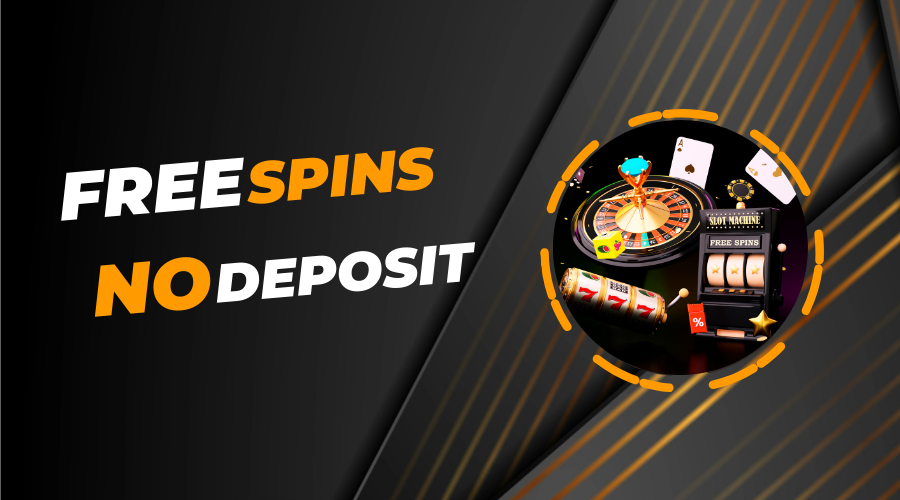 Exploring the Benefits of Free Spins with No Deposit
