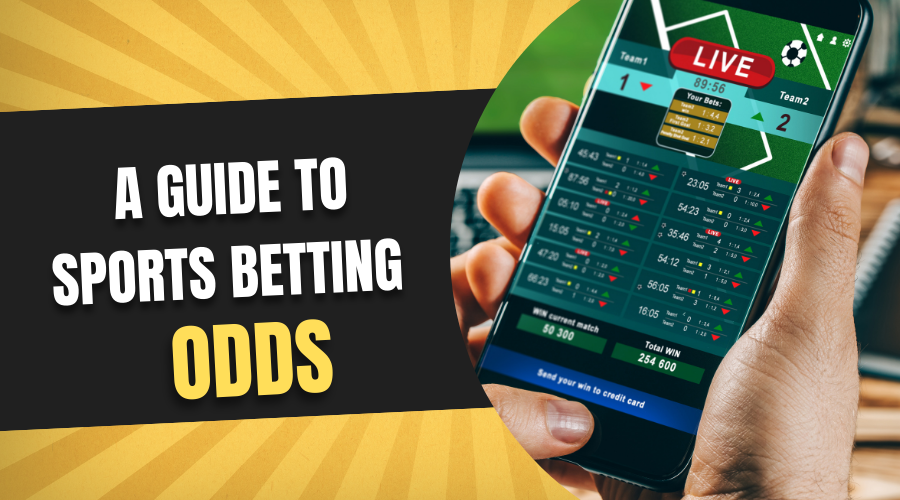 A Guide to Sports Betting Odds